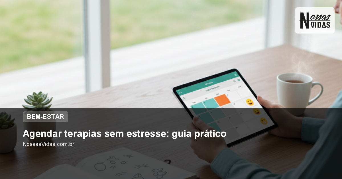 Agendar terapias sem estresse: guia prático